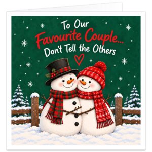 Funny Christmas card for a couple featuring the text “To Our Favourite Couple... Don’t Tell the Others” in white and red lettering on a festive green background. Two cute snowmen cuddle together wearing a black top hat, red bobble hat and tartan scarves, with a small red heart above them. Snow-covered fir trees, a wooden fence and falling snow complete the winter scene. Ideal for married couples, partners, husband and wife, boyfriend and girlfriend.