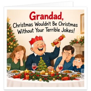 Funny Grandad Christmas card featuring the message "Grandad, Christmas Wouldn't Be Christmas Without Your Terrible Jokes!" Colourful festive illustration of a laughing Grandad wearing a red paper crown and holding a Christmas cracker at the dinner table. His family groan, cover their faces and roll their eyes at his terrible jokes. Decorated Christmas tree, fireplace, festive food and decorations complete this humorous family Christmas scene.