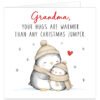 Sentimental Grandma Christmas card featuring two adorable penguins cuddling in cosy cream knitted bobble hats and scarves, with rosy cheeks, a small red heart and delicate grey-blue snowflakes on a white background. Features the heartfelt message "Grandma, Your Hugs Are Warmer Than Any Christmas Jumper" in elegant red and black lettering. Cute, heartwarming Christmas greeting card for a grandmother, also available in Granny, Nanny and Nan variations.