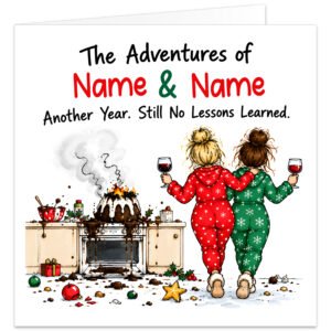 Funny personalised Christmas card for best friends featuring “The Adventures of [Name] & [Name]” and “Another Year. Still No Lessons Learned.” Two female friends in festive red and green pyjamas walk arm-in-arm carrying wine glasses away from a chaotic kitchen, with a burnt Christmas pudding, smoke, spilled food and broken decorations. Personalised friendship Xmas card with two names.